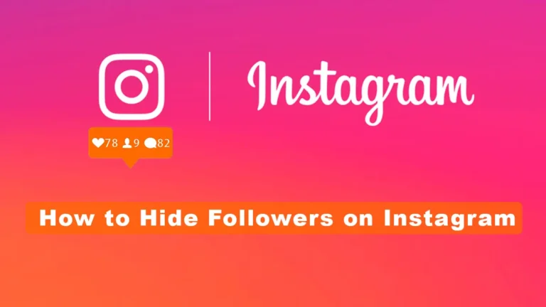 How to Hide Followers on Instagram: Step-by-Step Process