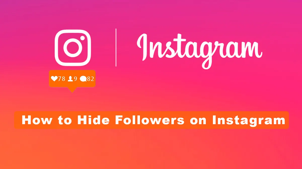How to Hide Followers on Instagram